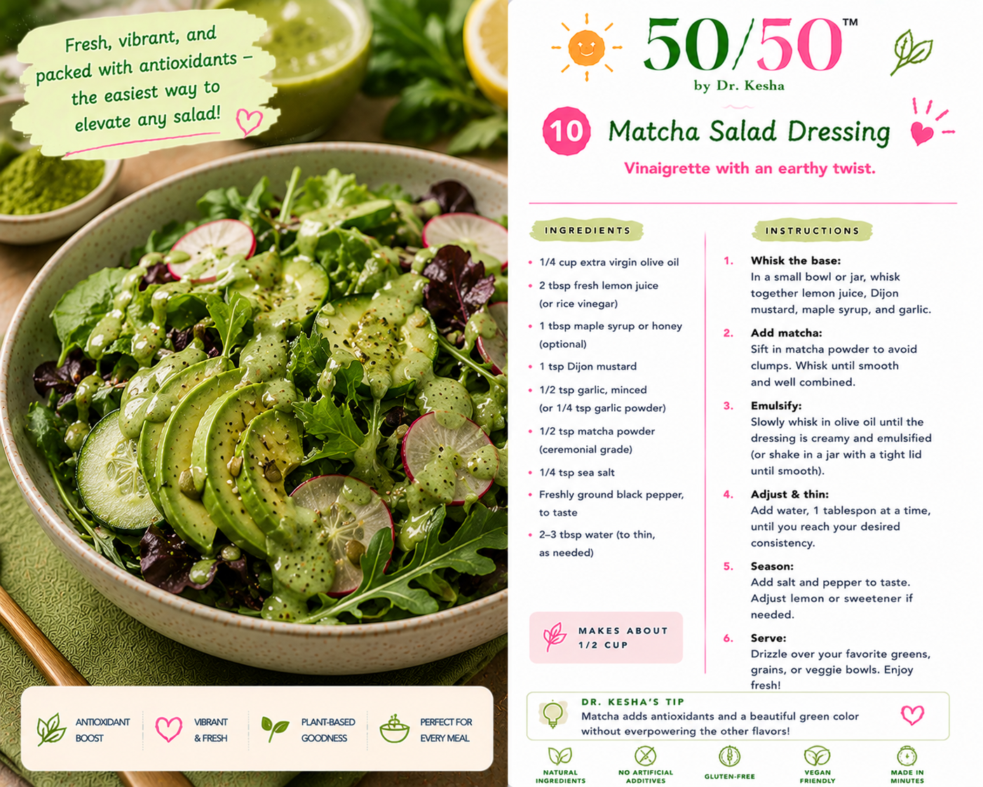 Matcha Salad Dressing by 50/50 by Dr. Kesha