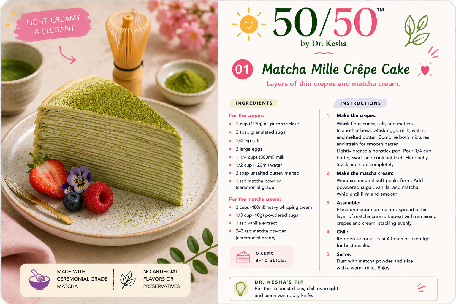 Matcha Crepe Cake by 50/50 by Dr. Kesha