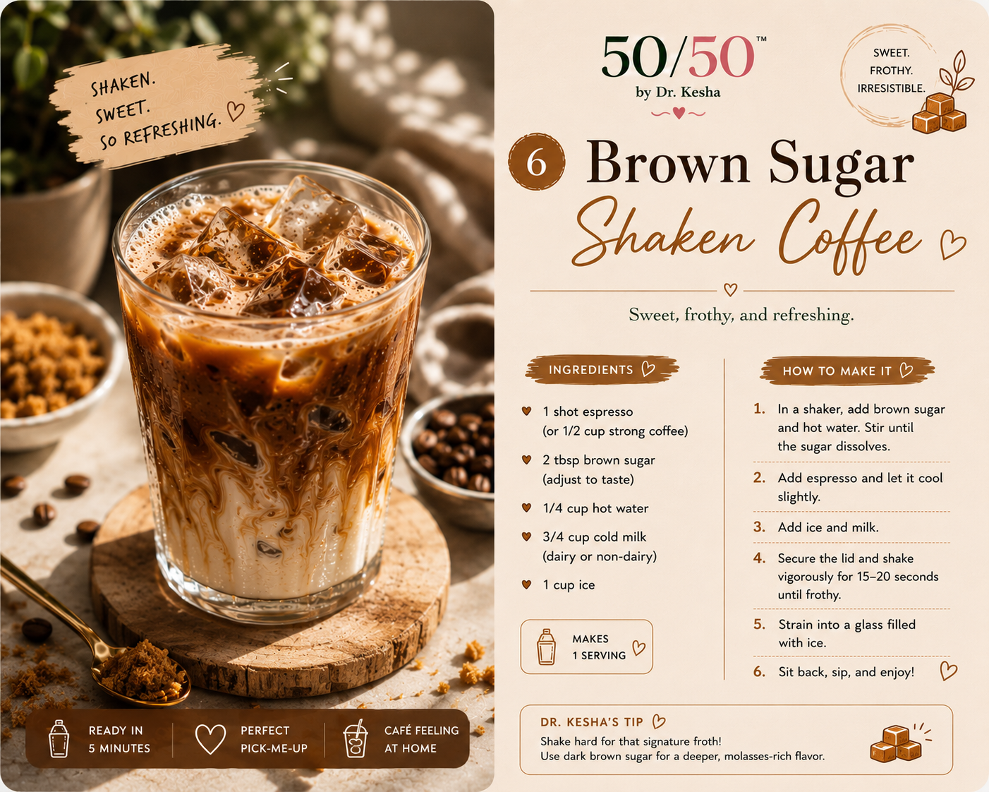 Brown Sugar Shaken Coffee frothy and sweet over ice